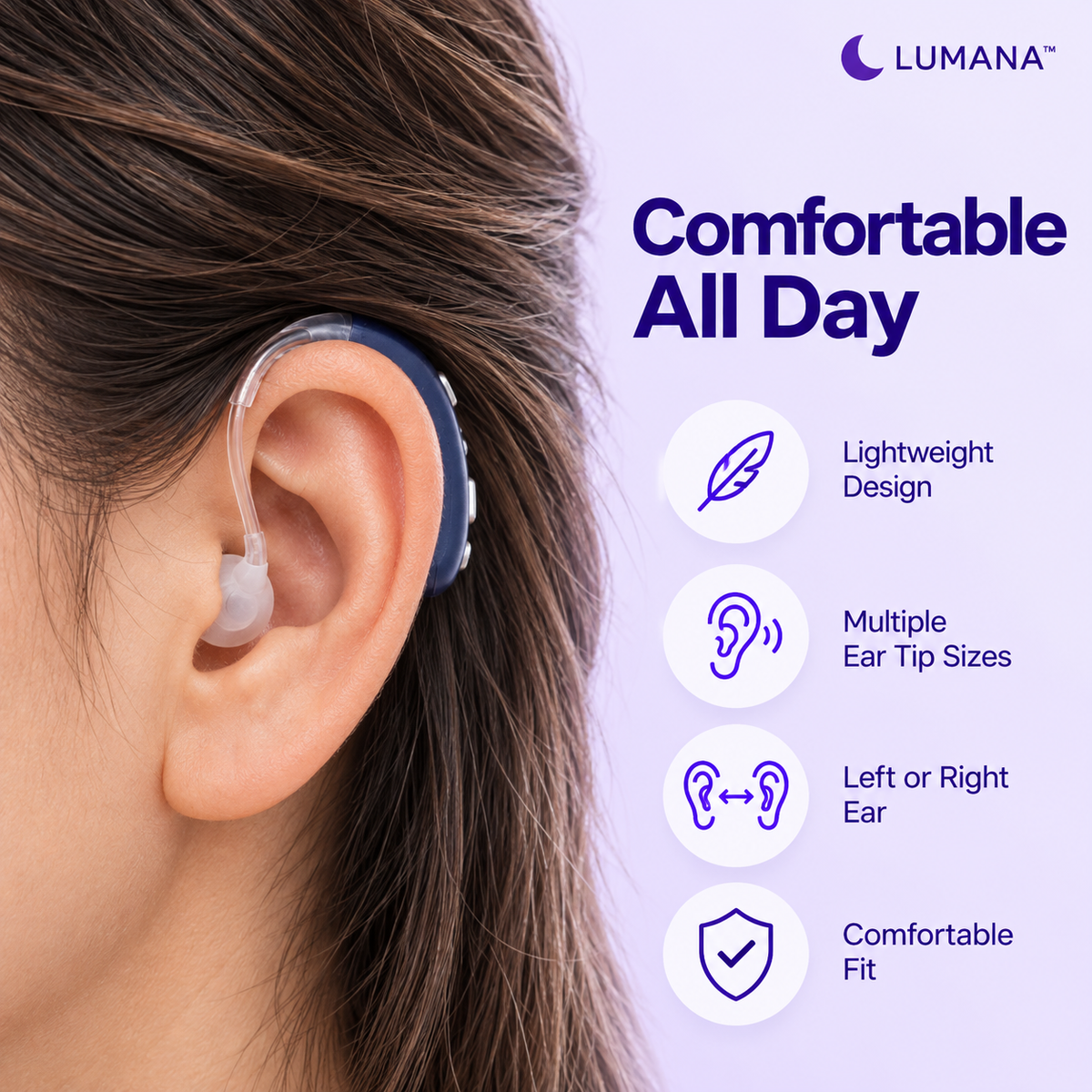 Lumana rechargeable hearing aid worn comfortably behind the ear with multiple ear tip sizes