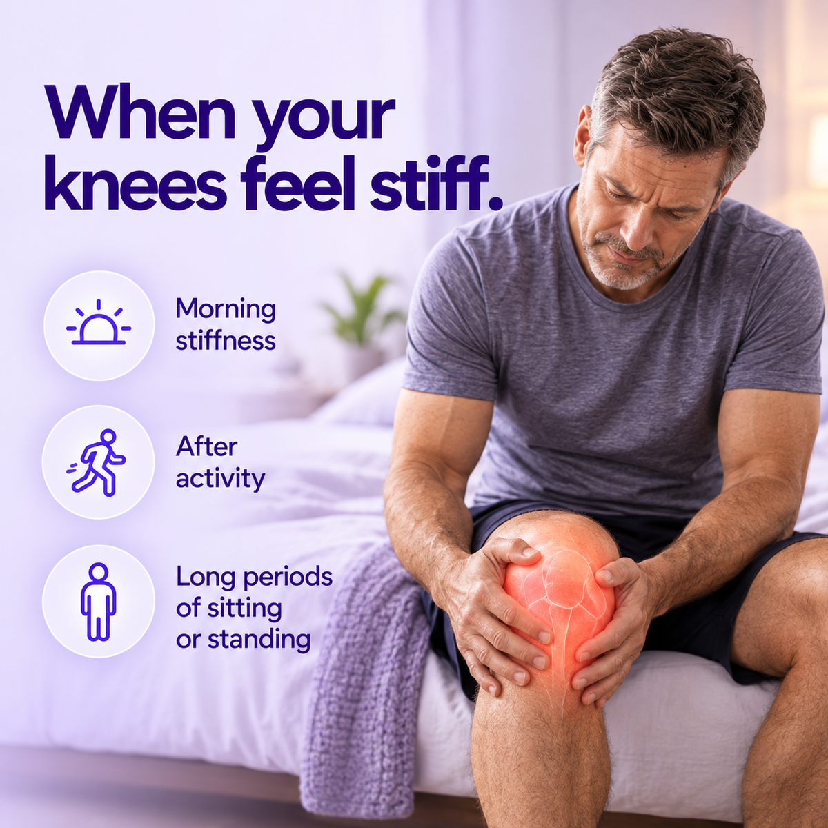 Man on bed holding a stiff knee: morning stiffness, after activity, and long periods of sitting or standing